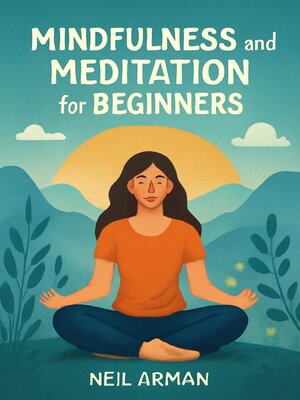 cover image of Mindfulness and Meditation for Beginners